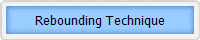 Rebounding Technique