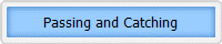 Passing and Catching